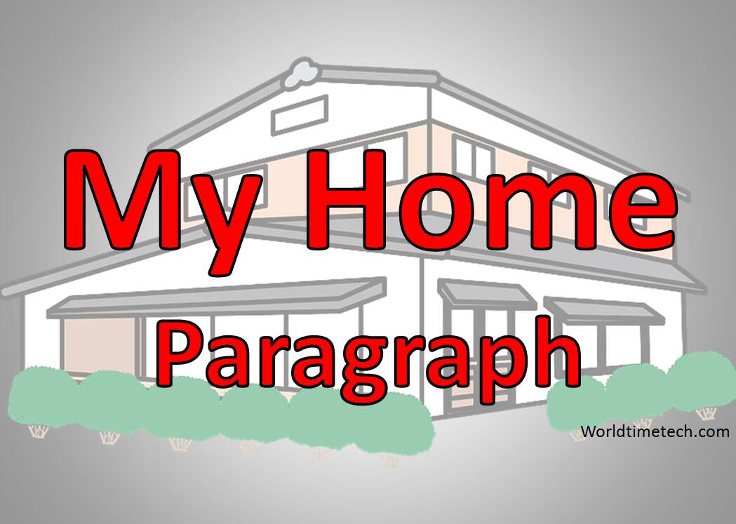 My Home Paragraph 100 words in English